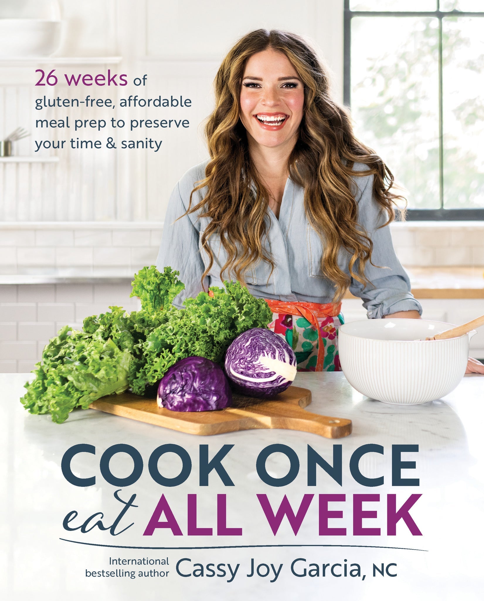 Cover image for Cook Once, Eat All Week ISBN 9781628603439