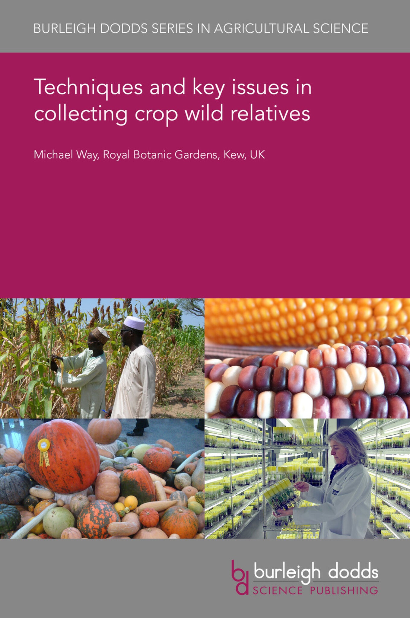 Cover image for Techniques and key issues in collecting crop wild relatives ISBN 9781801461221