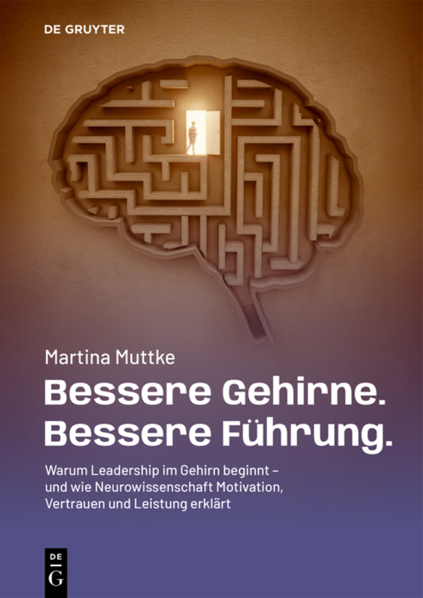 Bessere Gehirne. Bessere Führung.