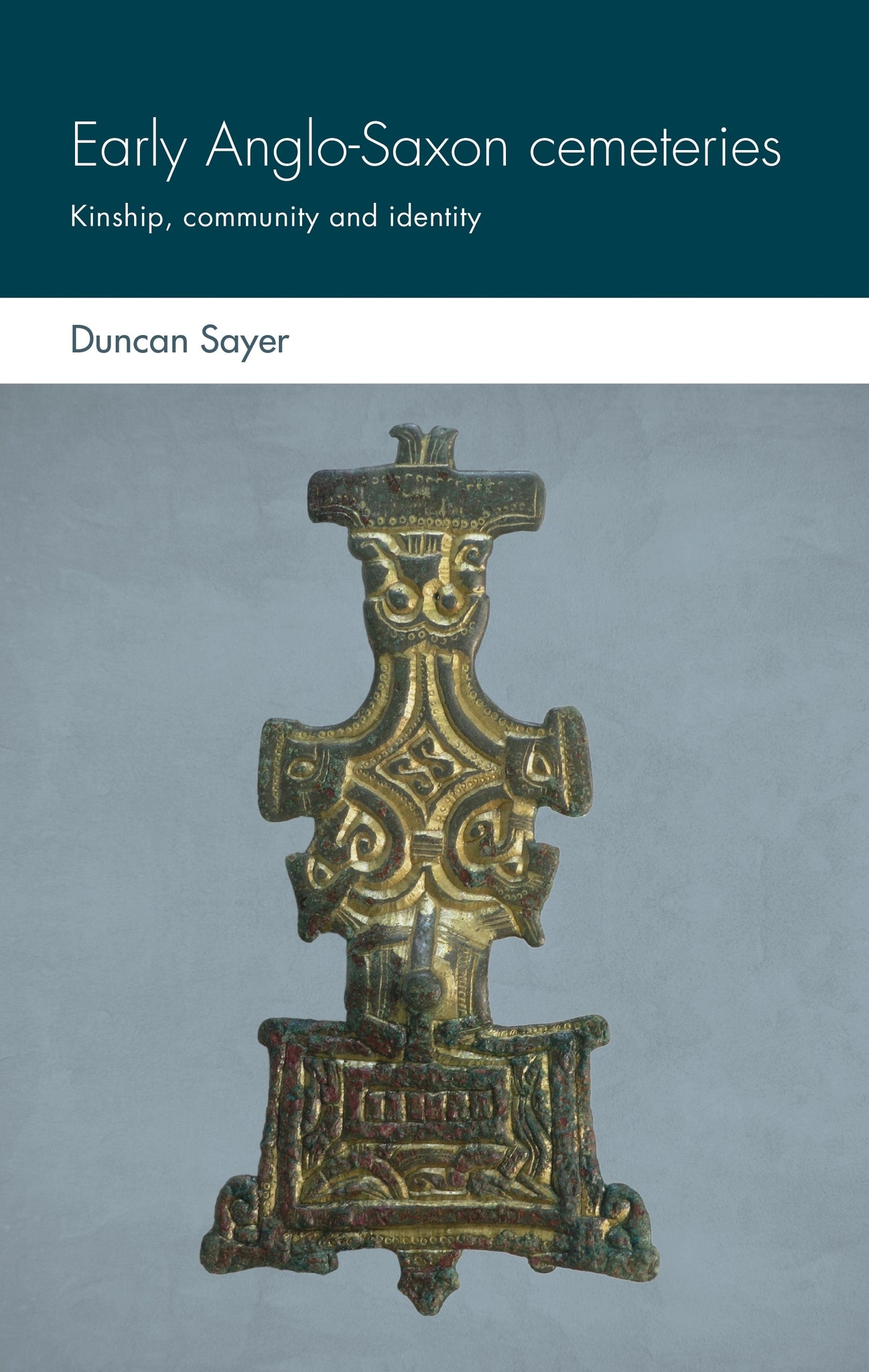 Cover image for Early Anglo-Saxon cemeteries ISBN 9781526135568