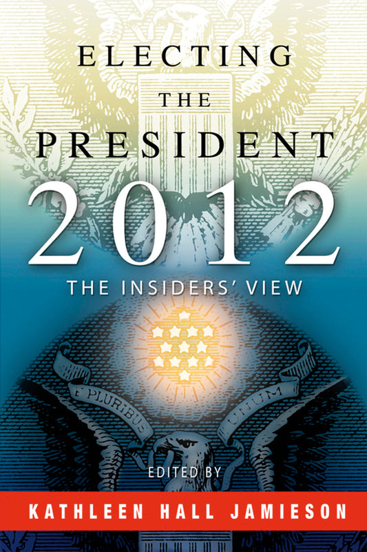 Electing the President, 2012
