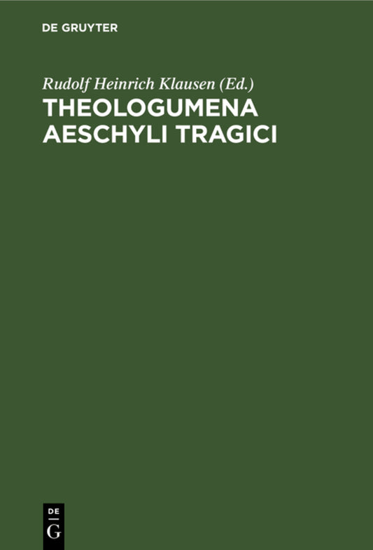 Theologumena Aeschyli tragici