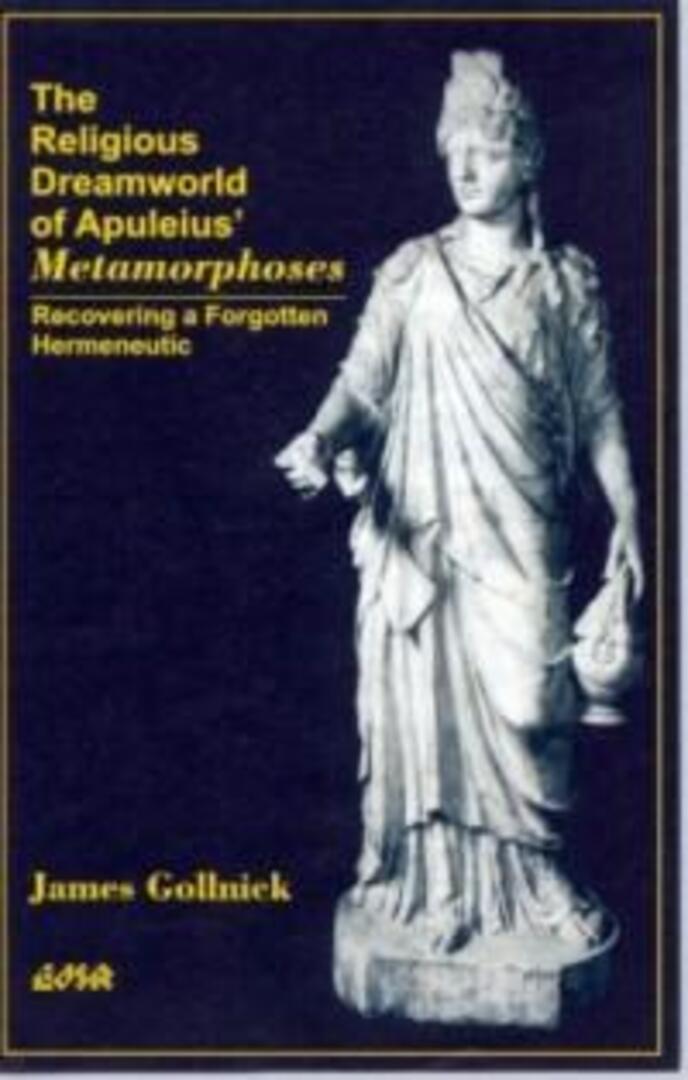 Cover image for The Religious Dreamworld of Apuleius’ Metamorphoses ISBN 9780889203006