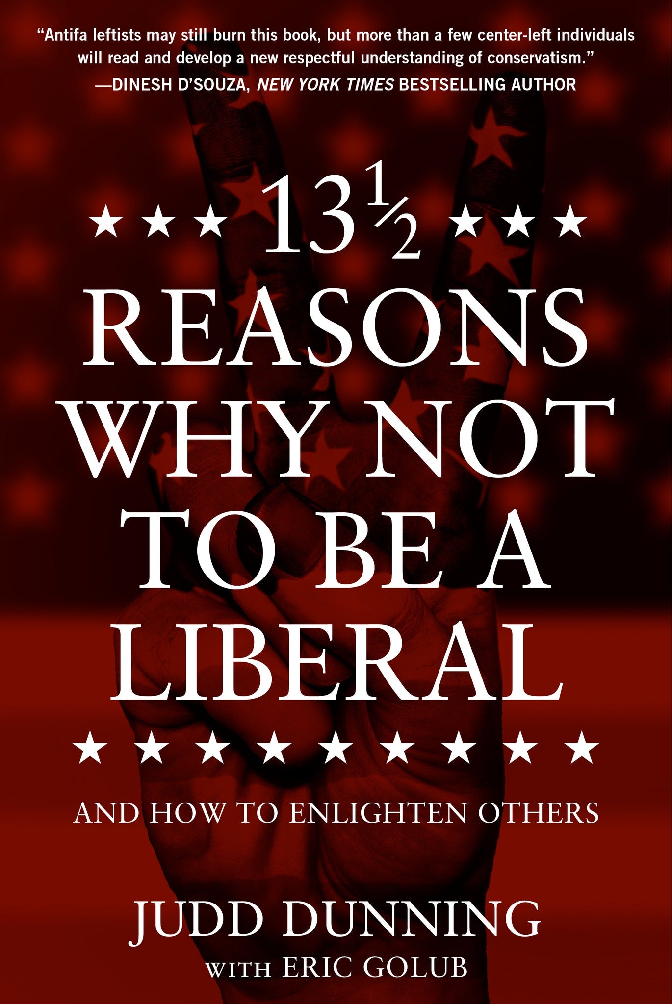 Cover image for 13 1/2 Reasons Why NOT To Be A Liberal ISBN 9781630061746