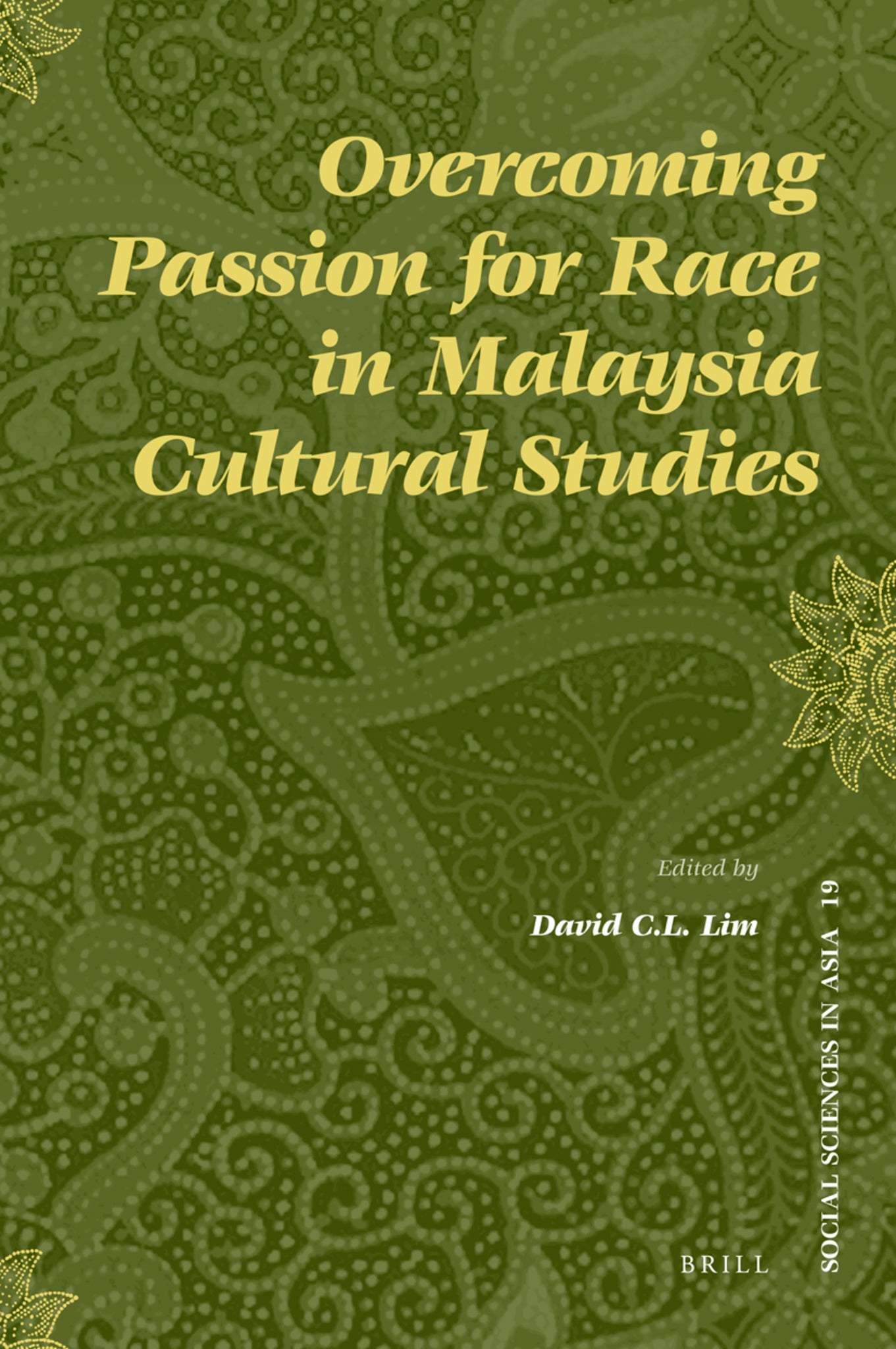 Overcoming Passion for Race in Malaysia Cultural Studies