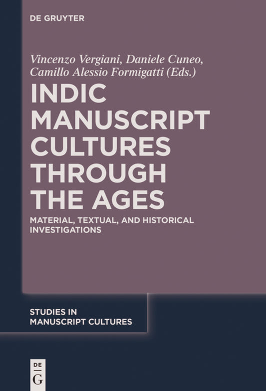 Indic Manuscript Cultures through the Ages