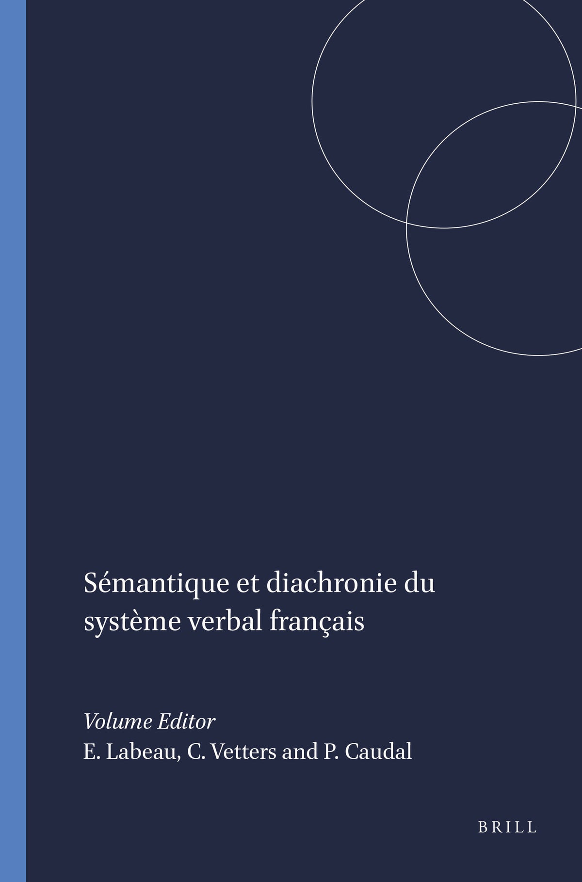 Cover image for Sémantique et diachronie du système verbal français ISBN 9789042021334