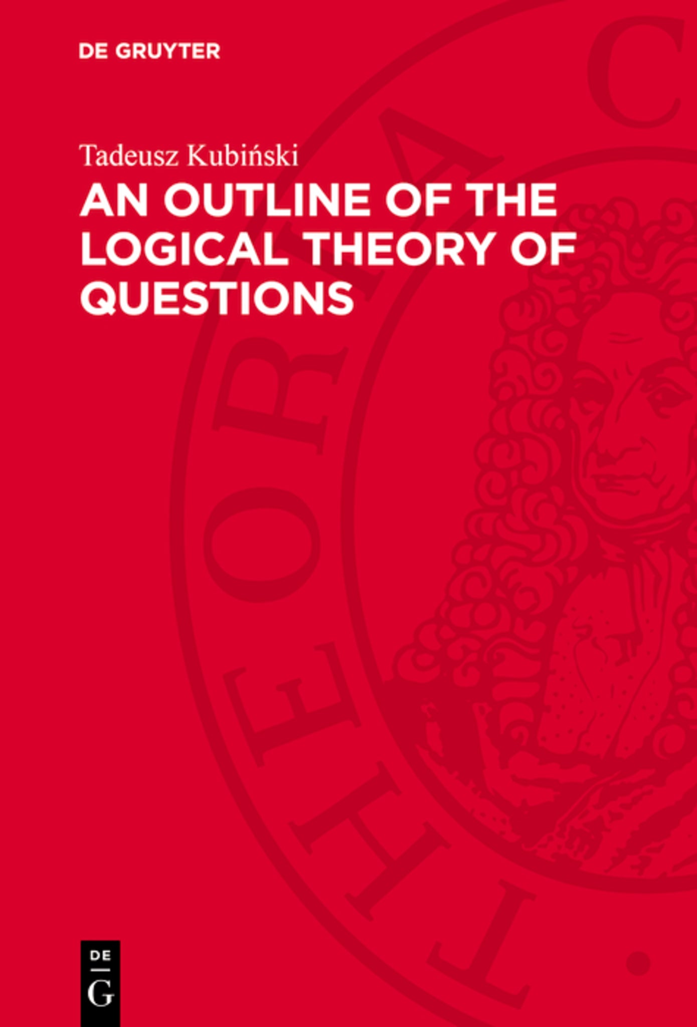Cover image for An Outline of the Logical Theory of Questions ISBN 9783112699539