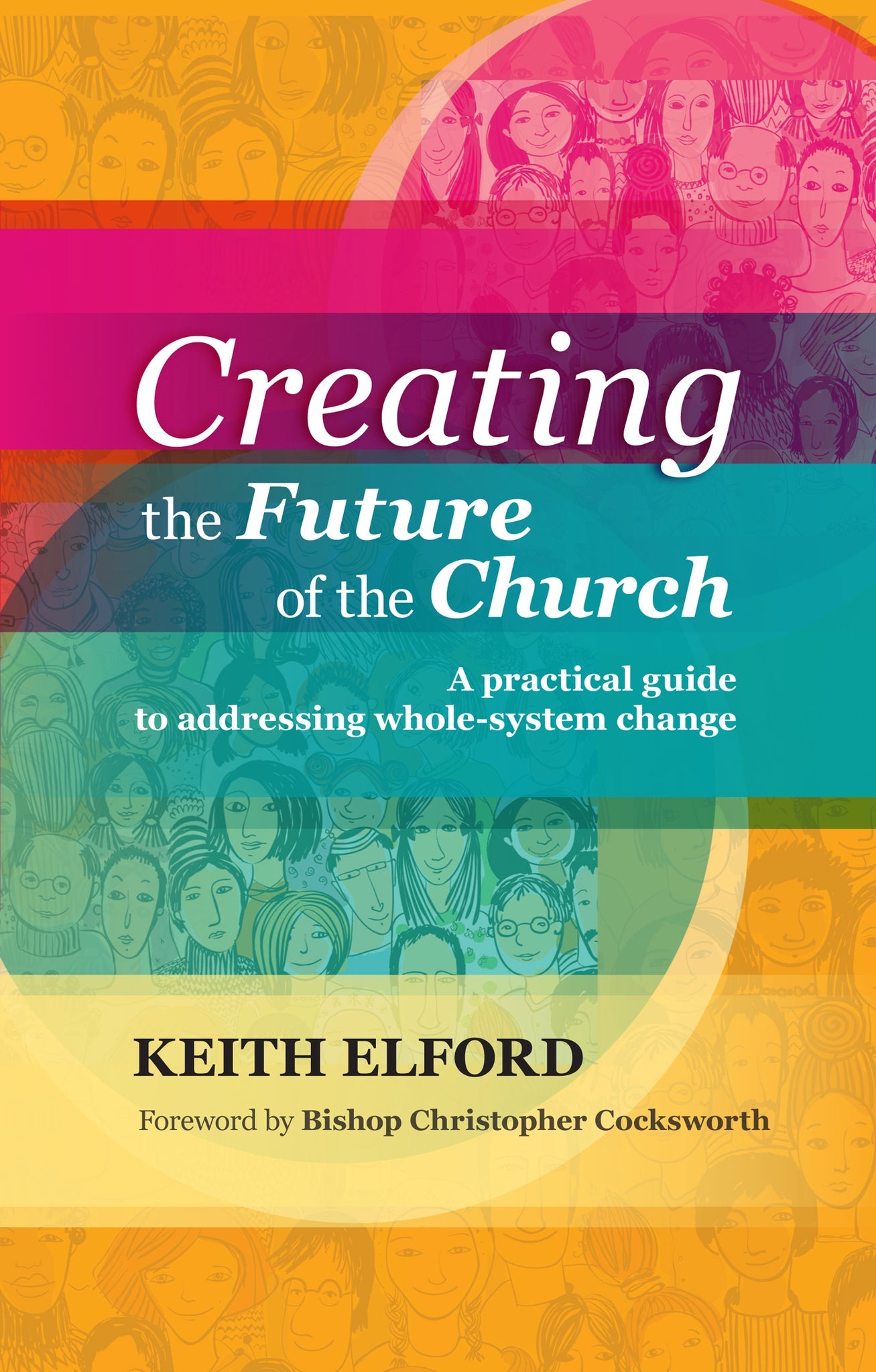 Cover image for Creating the Future of the Church ISBN 9780281070770