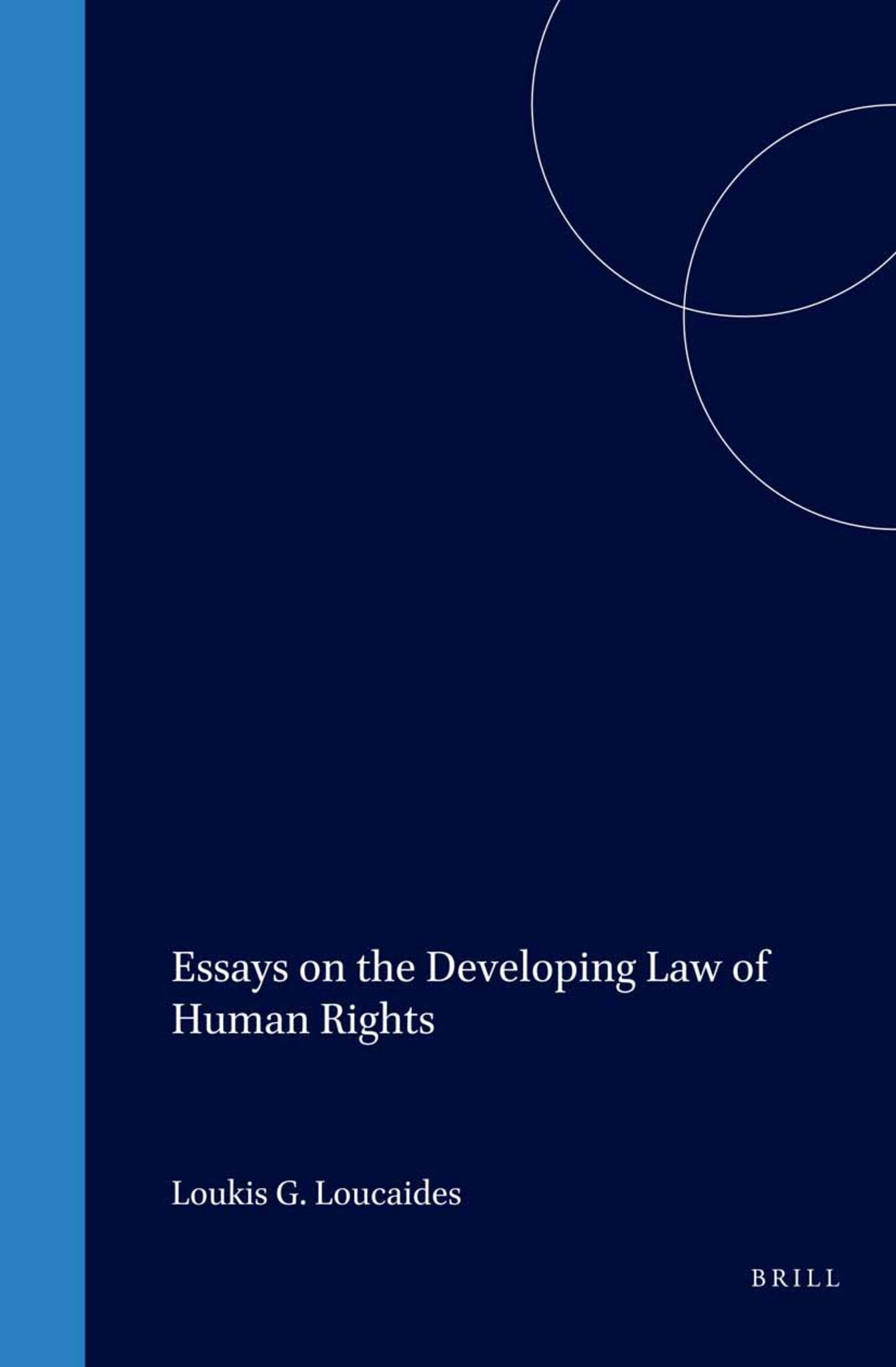 Essays on the Developing Law of Human Rights