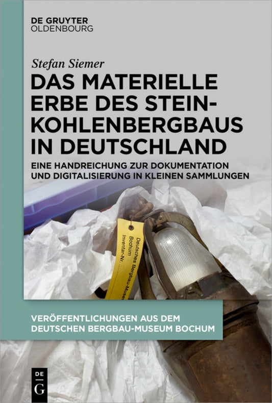 Das materielle Erbe des Steinkohlenbergbaus in Deutschland
