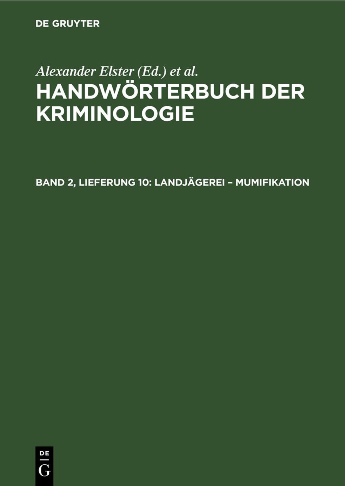 Landjägerei – Mumifikation