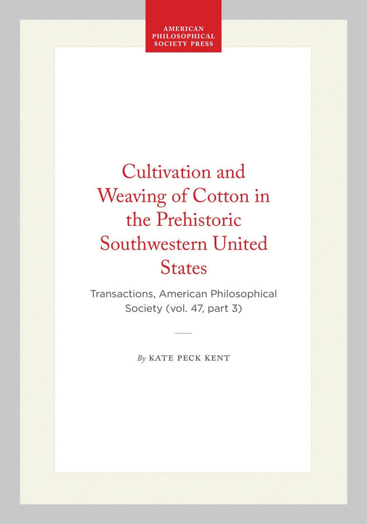 Cultivation and Weaving of Cotton in the Prehistoric Southwestern United States