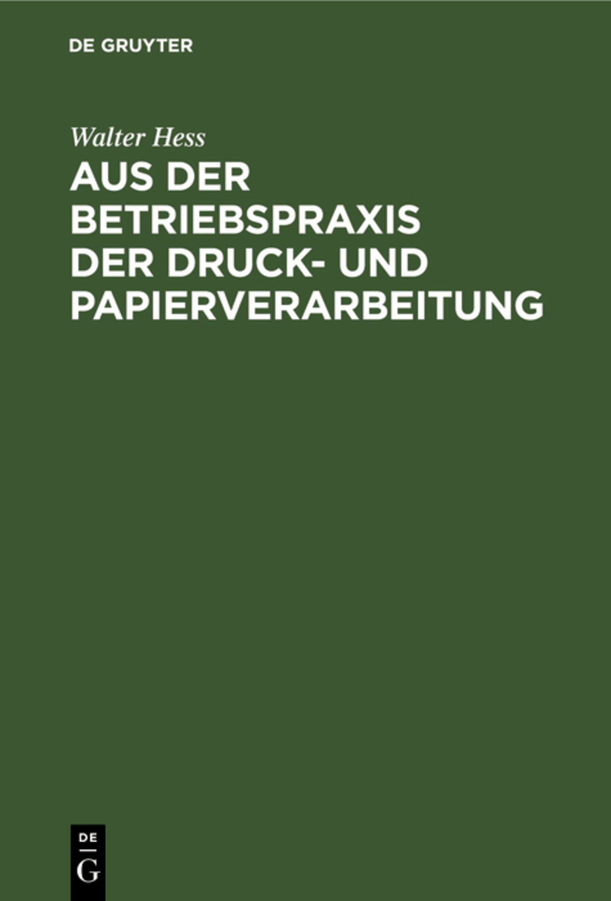 Cover image for Aus der Betriebspraxis der Druck- und Papierverarbeitung ISBN 9783112306550
