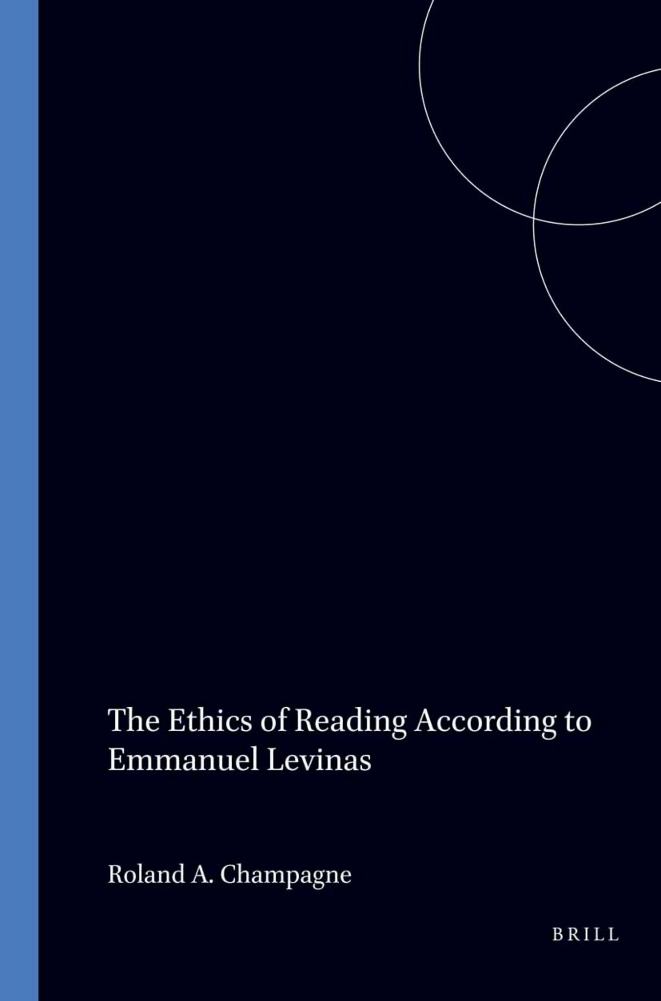 The Ethics of Reading According to Emmanuel Levinas