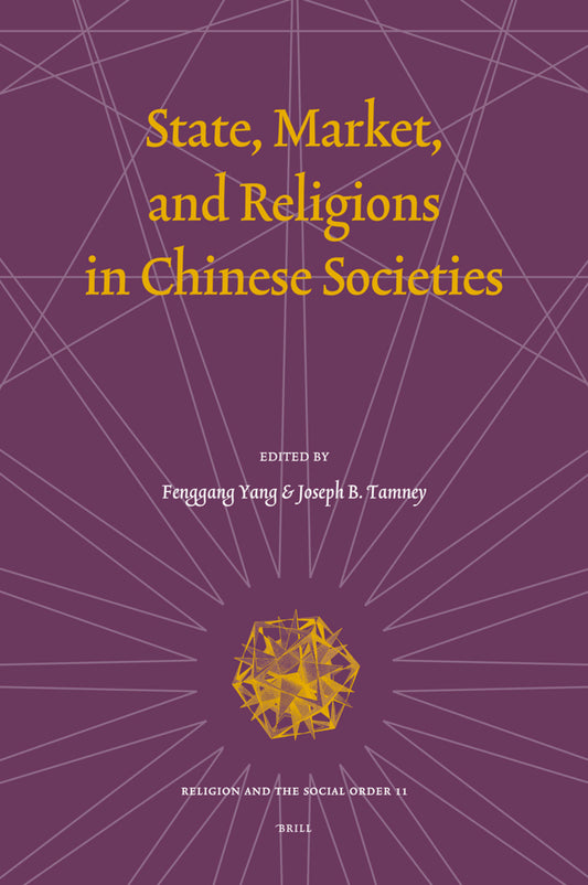 State, Market, and Religions in Chinese Societies