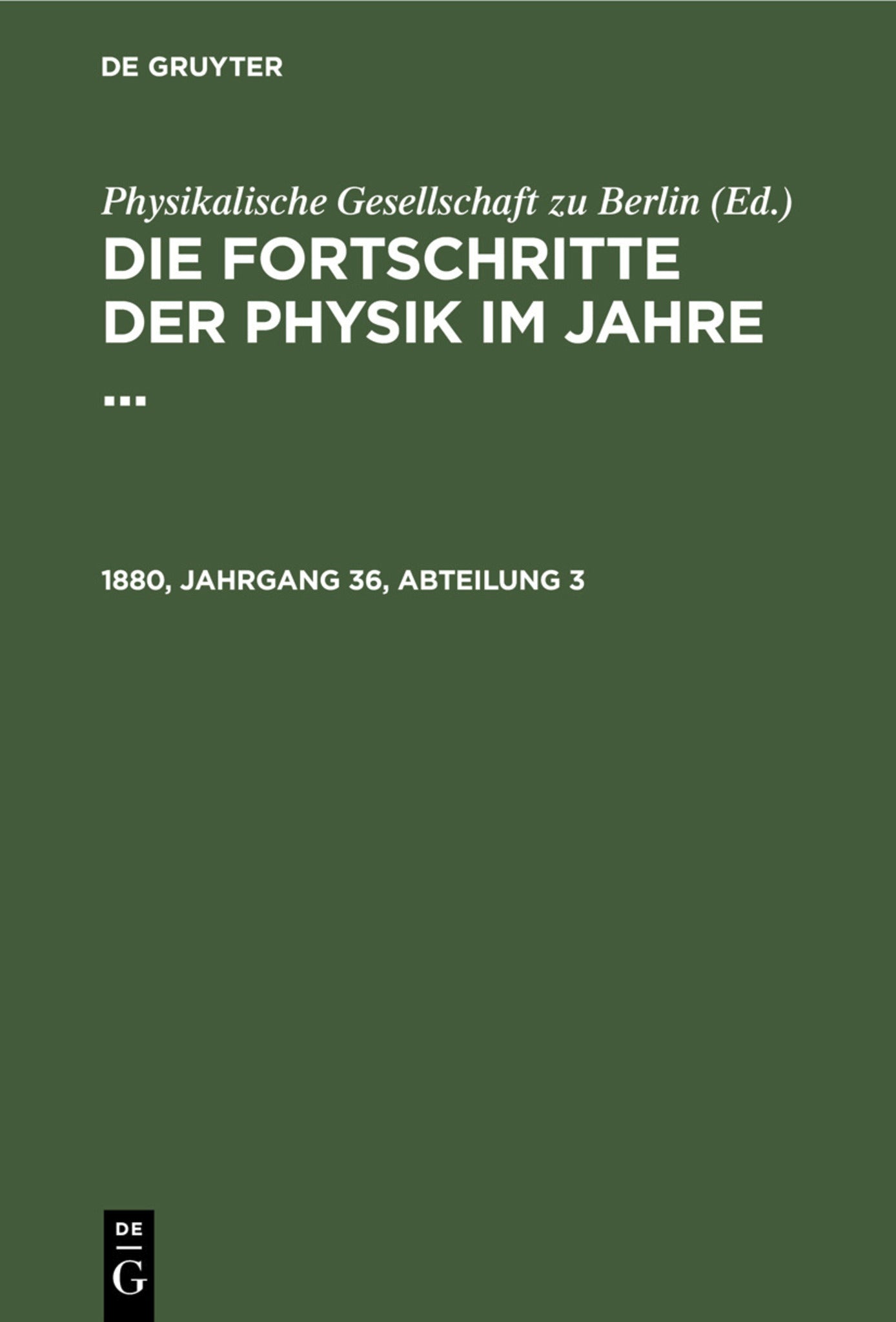 Die Fortschritte der Physik im Jahre .... 1880, Jahrgang 36, Abteilung 3