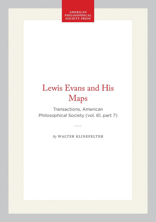 Lewis Evans and His American Philosophical Society