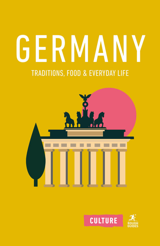 Germany: Traditions, Food and Everyday Life