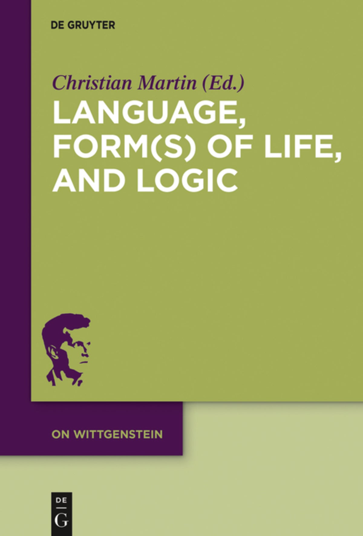 Language, Form(s) of Life, and Logic