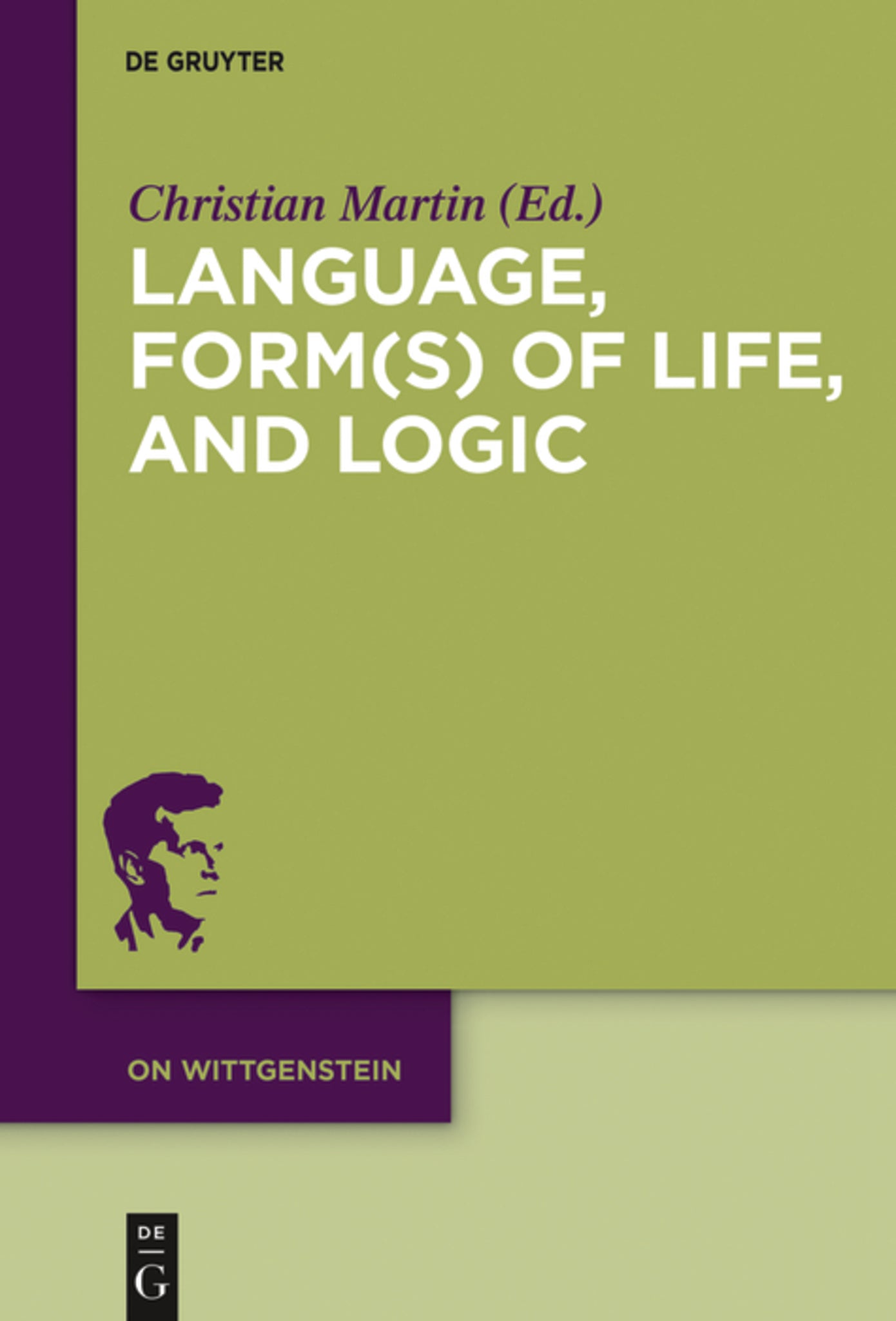 Language, Form(s) of Life, and Logic