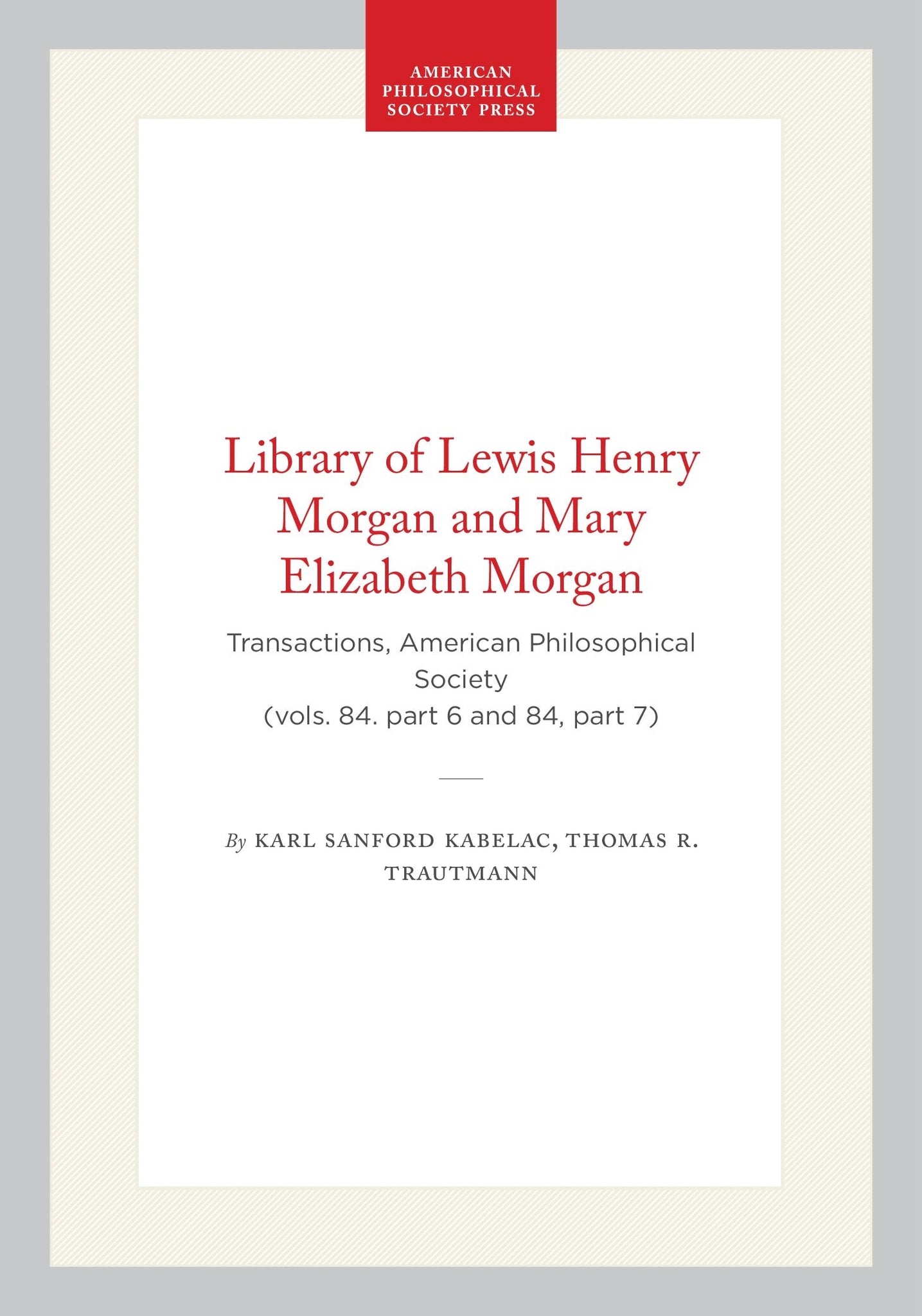 Library of Lewis Henry Morgan and Mary Elizabeth Morgan