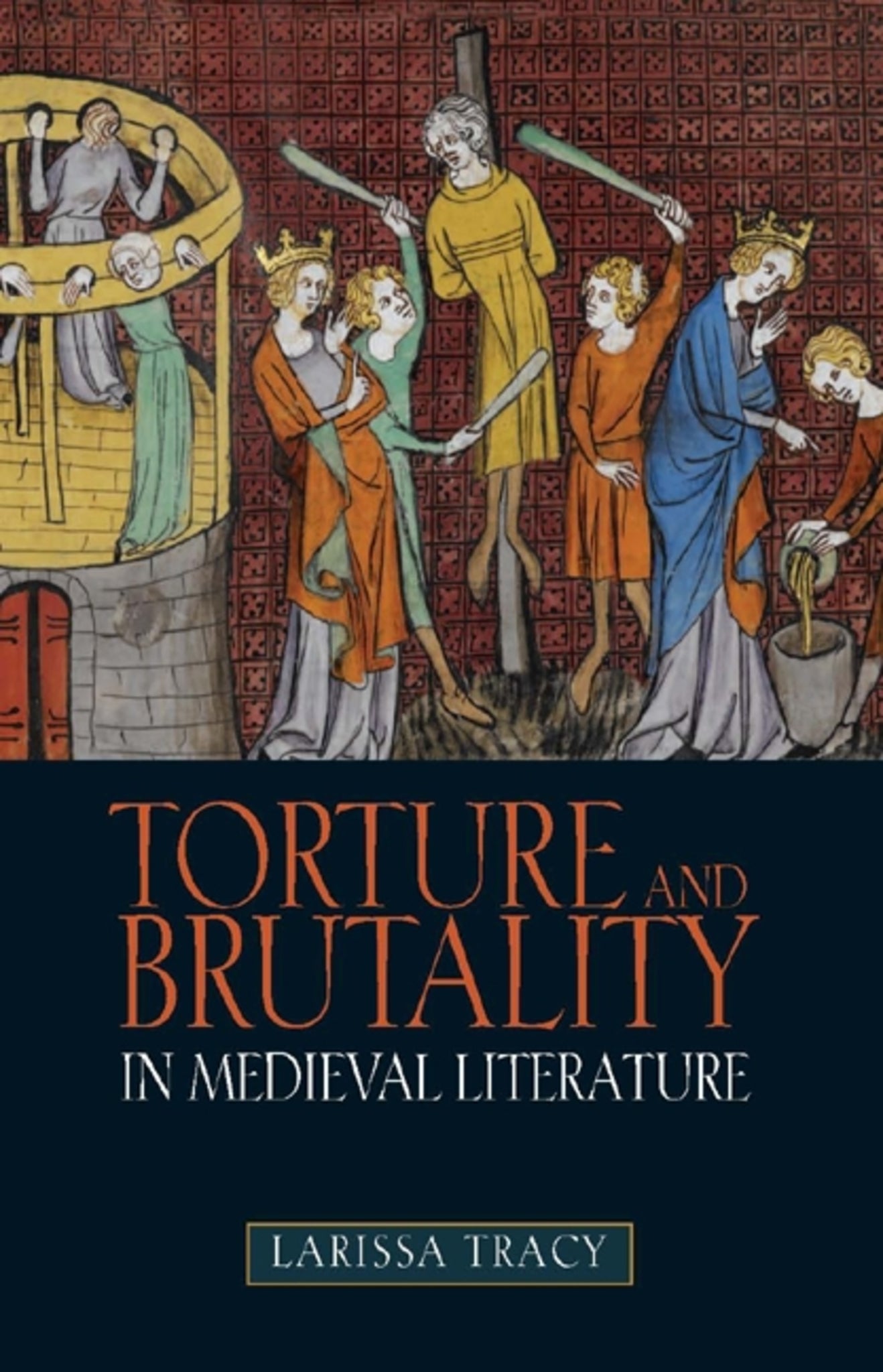 Cover image for Torture and Brutality in Medieval Literature ISBN 9781843842880