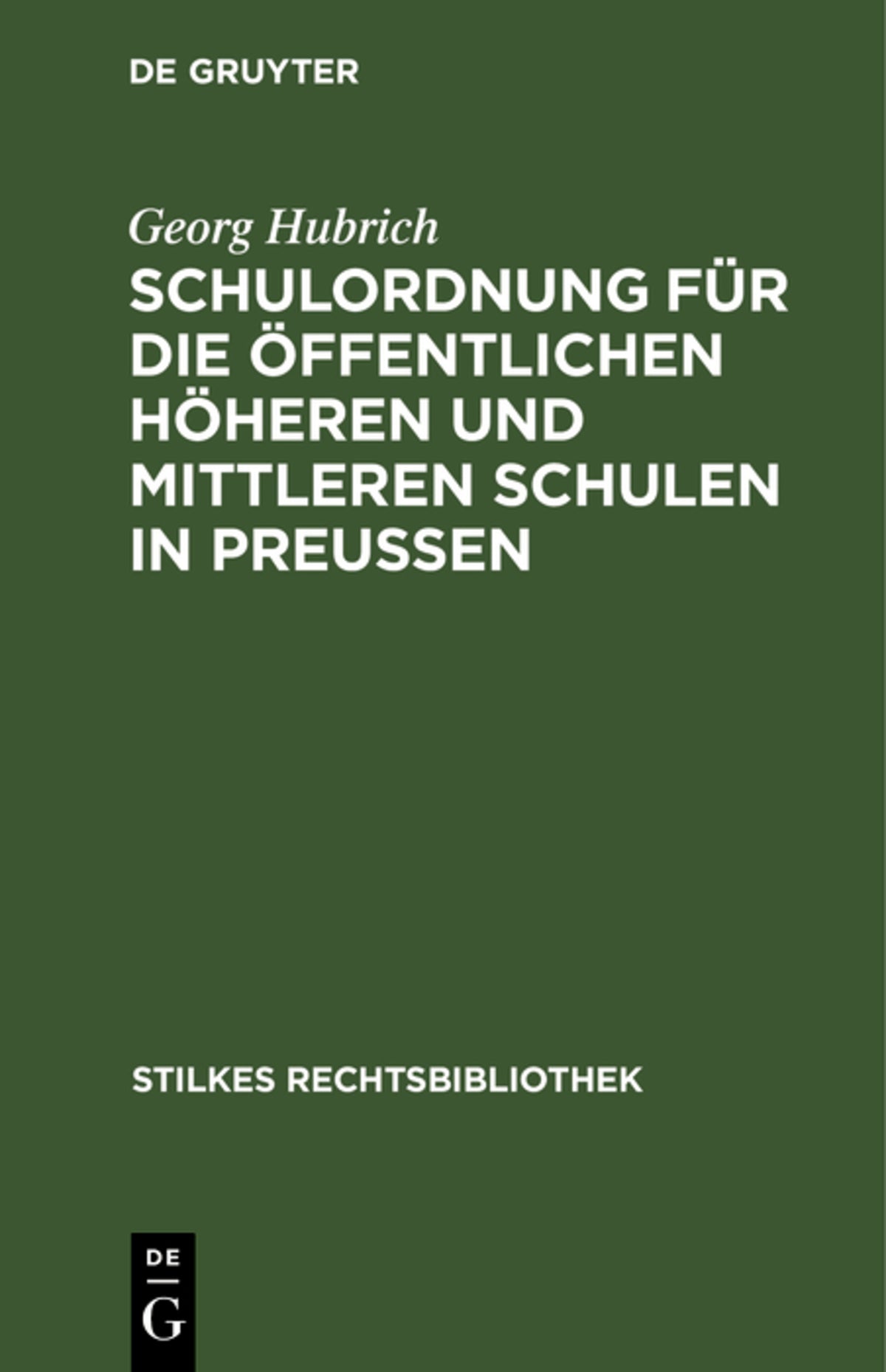 Schulordnung für die öffentlichen höheren und mittleren Schulen in Preußen