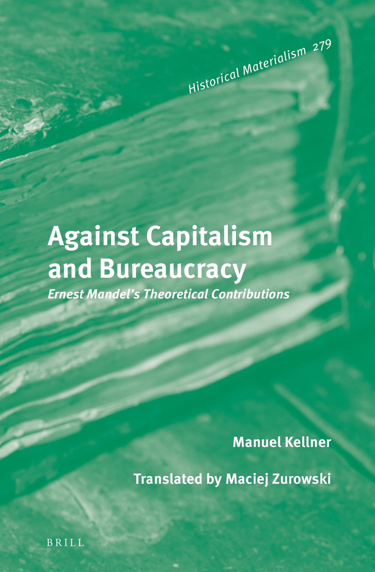 Cover image for Against Capitalism and Bureaucracy ISBN 9789004533493