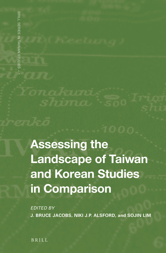 Cover image for Assessing the Landscape of Taiwan and Korean Studies in Comparison ISBN 9789004461307