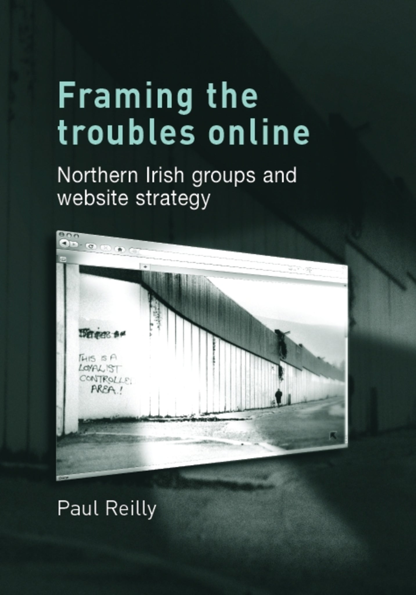 Cover image for Framing the Troubles Online ISBN 9780719082337