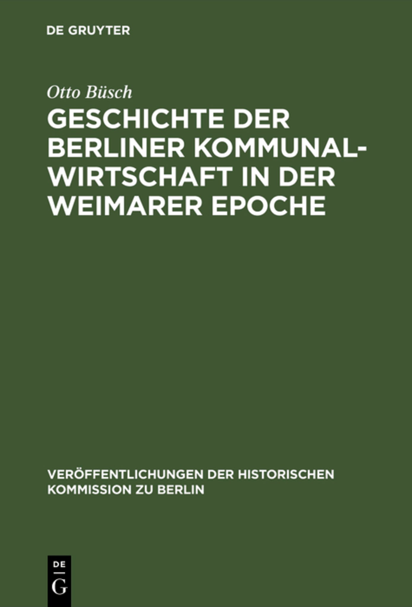 Geschichte der Berliner Kommunalwirtschaft in der Weimarer Epoche