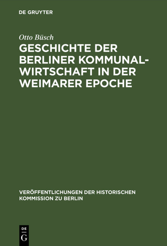 Geschichte der Berliner Kommunalwirtschaft in der Weimarer Epoche