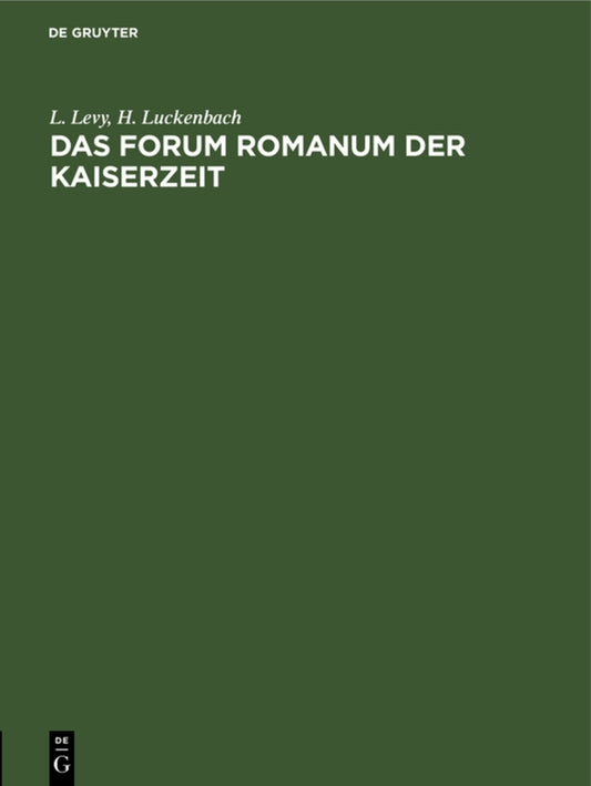 Das Forum Romanum der Kaiserzeit