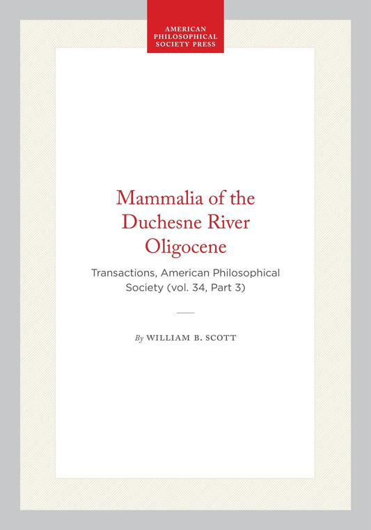 Mammalia of the Duchesne River Oligocene