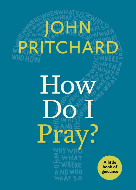 How Do I Pray?
