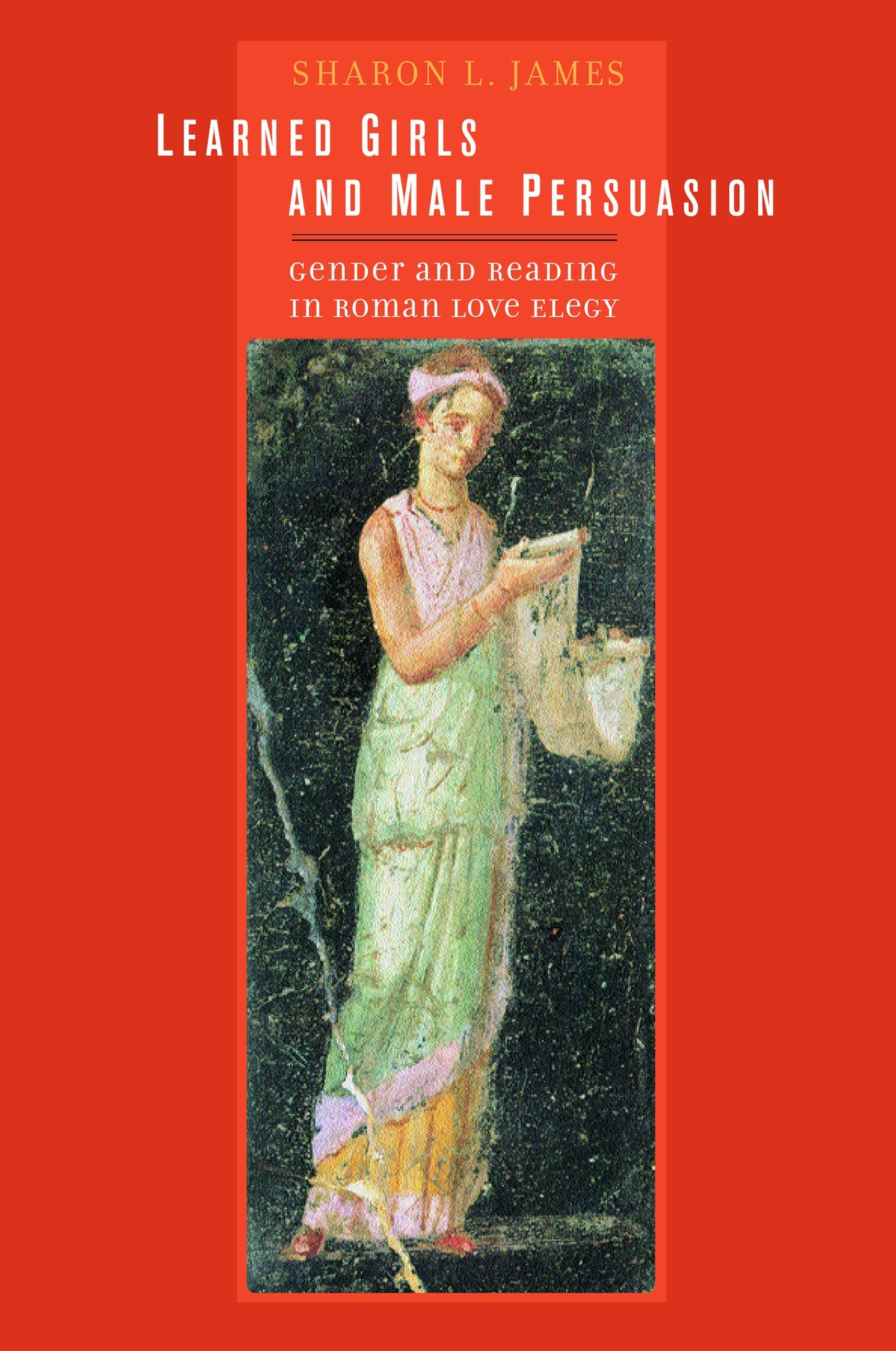 Cover image for Learned Girls and Male Persuasion ISBN 9780520928664