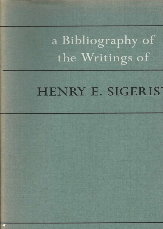 A Bibliography of the Writings of Henry E. Sigerist