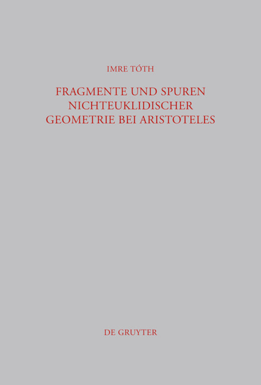 Fragmente und Spuren nichteuklidischer Geometrie bei Aristoteles