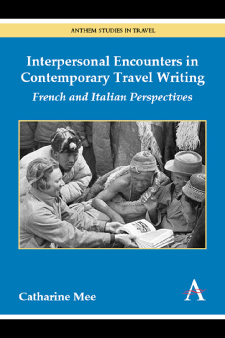 Cover image for Interpersonal Encounters in Contemporary Travel Writing ISBN 9781783084203