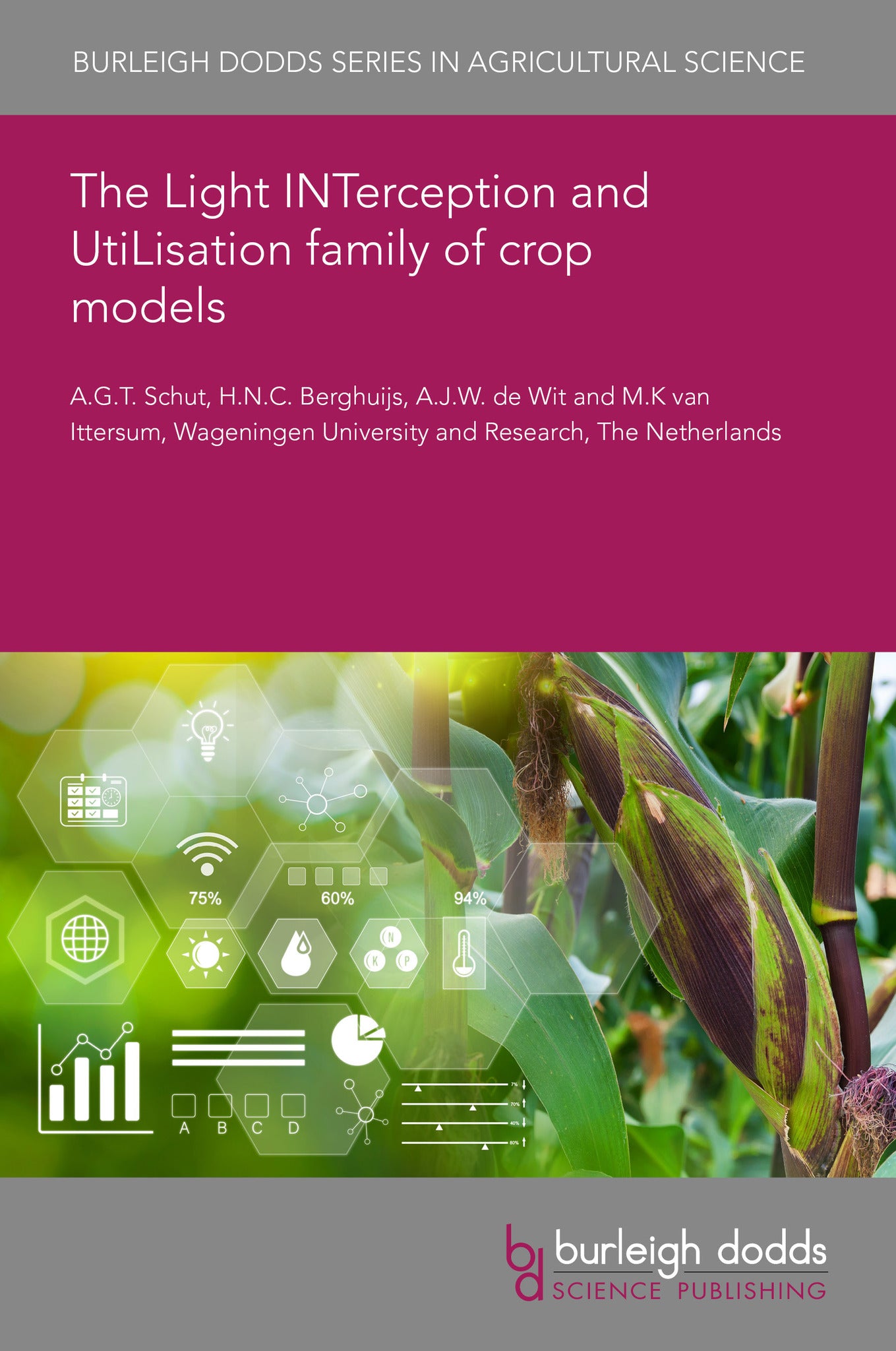 Cover image for The Light INTerception and UtiLisation family of crop models ISBN 9781835456415