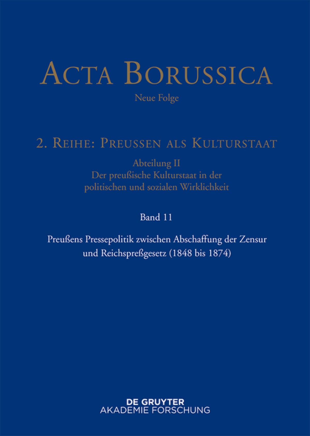 Preußens Pressepolitik zwischen Abschaffung der Zensur und Reichspreßgesetz (1848 bis 1874)