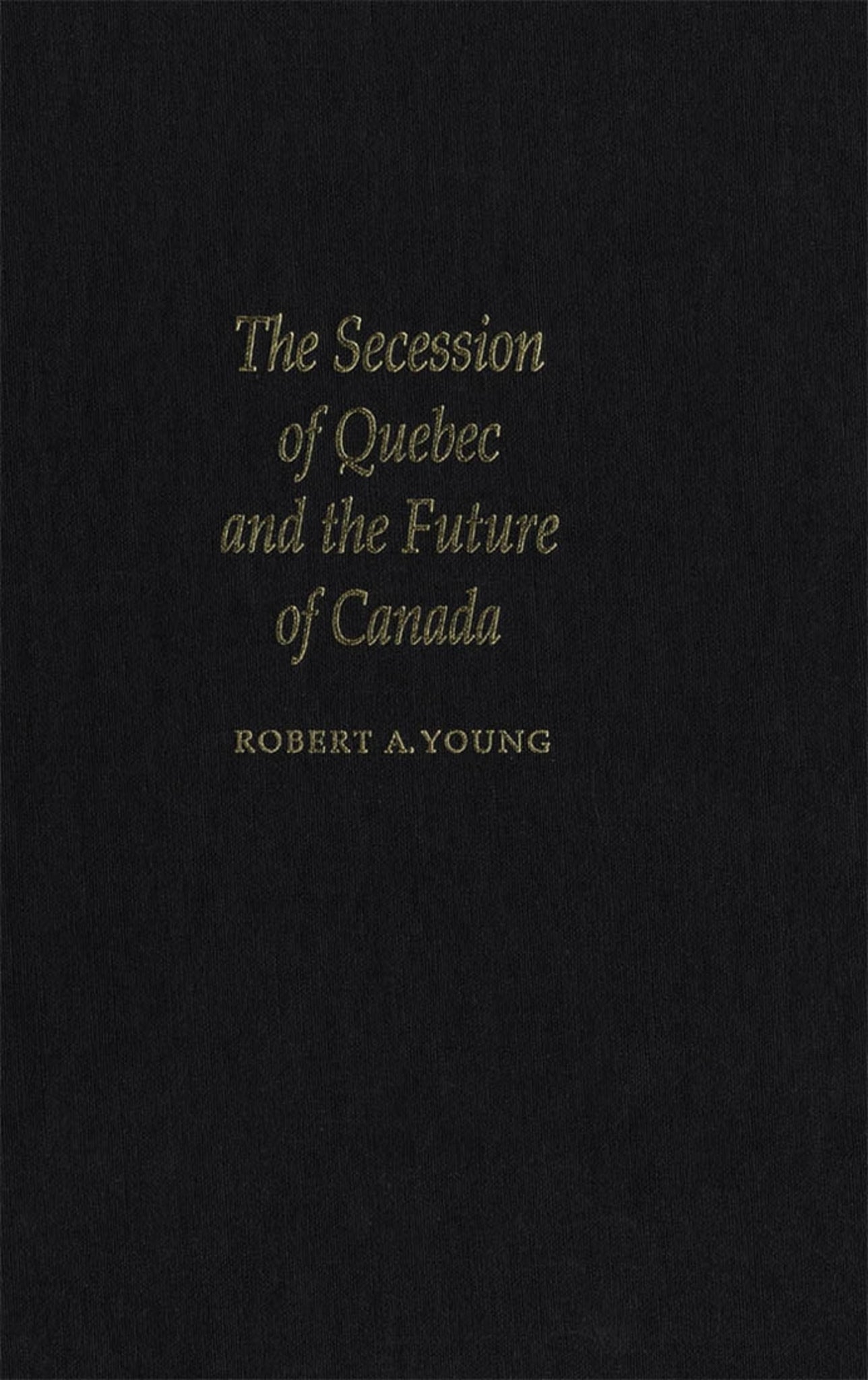 The Secession of Quebec and the Future of Canada