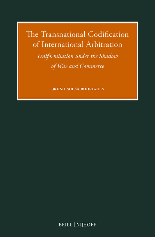 The Transnational Codification of International Arbitration