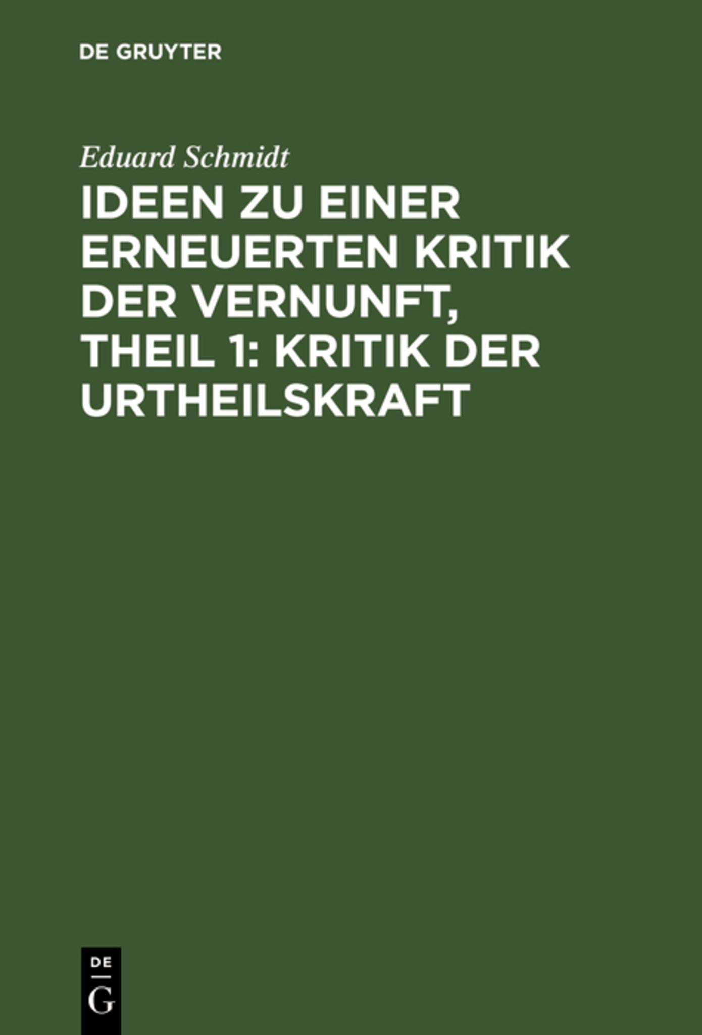 Ideen zu einer erneuerten Kritik der Vernunft, Theil 1: Kritik der Urtheilskraft