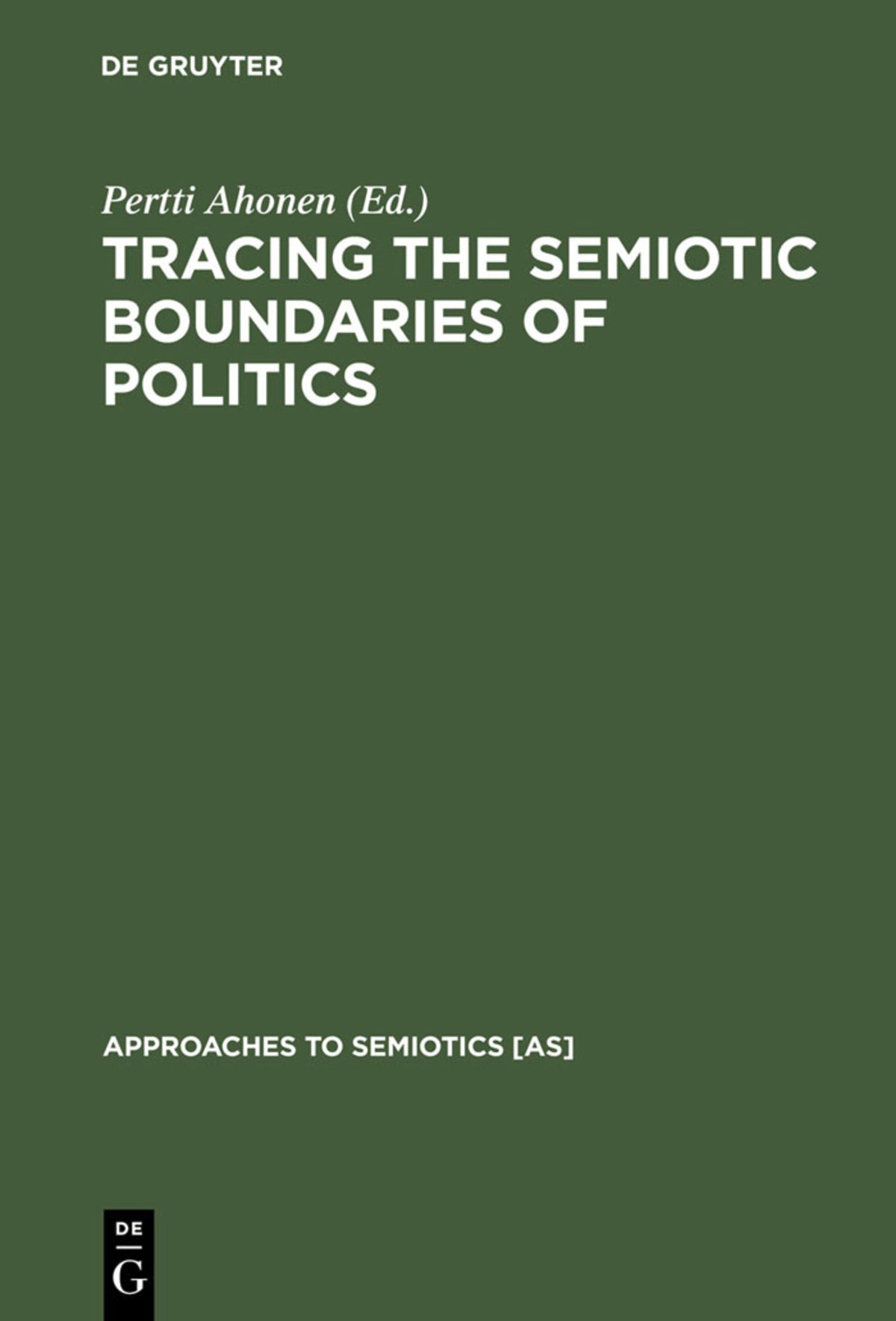 Tracing the Semiotic Boundaries of Politics
