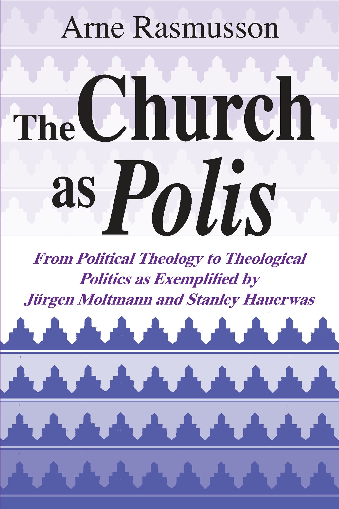 Cover image for The Church as Polis ISBN 9780268008093