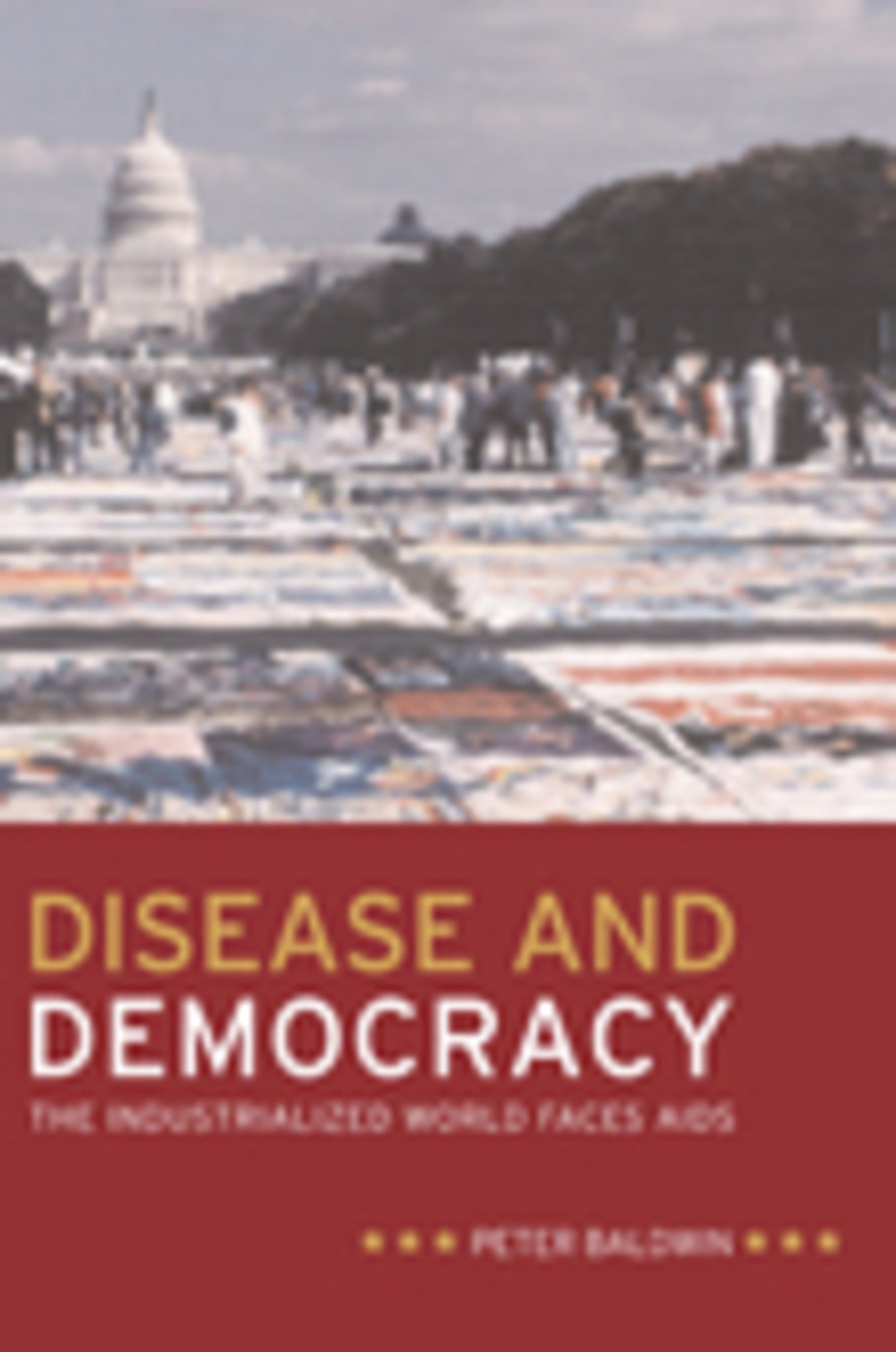 Cover image for Disease and Democracy ISBN 9780520940796