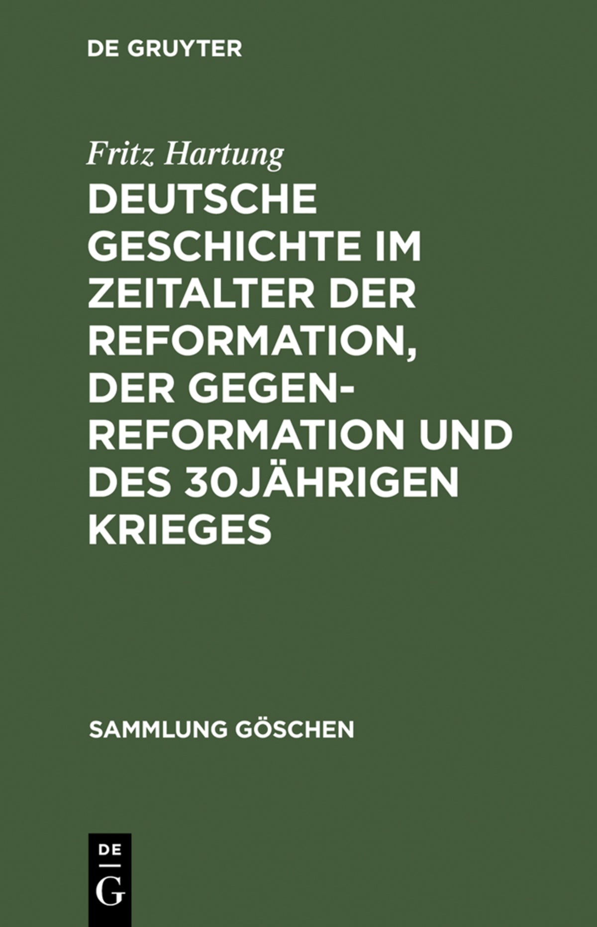 Deutsche Geschichte im Zeitalter der Reformation, der Gegenreformation und des 30jährigen Krieges