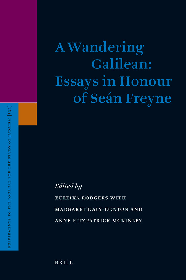 Cover image for A Wandering Galilean: Essays in Honour of Seán Freyne ISBN 9789004173552